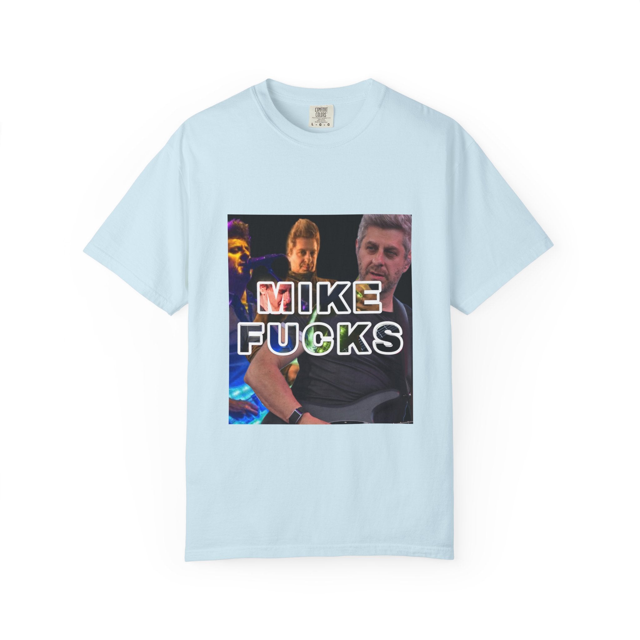 Mike Fucks Tee